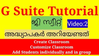 G Suite Tutorial video 2 | Create Google Classroom | Customize classroom | Add students ||