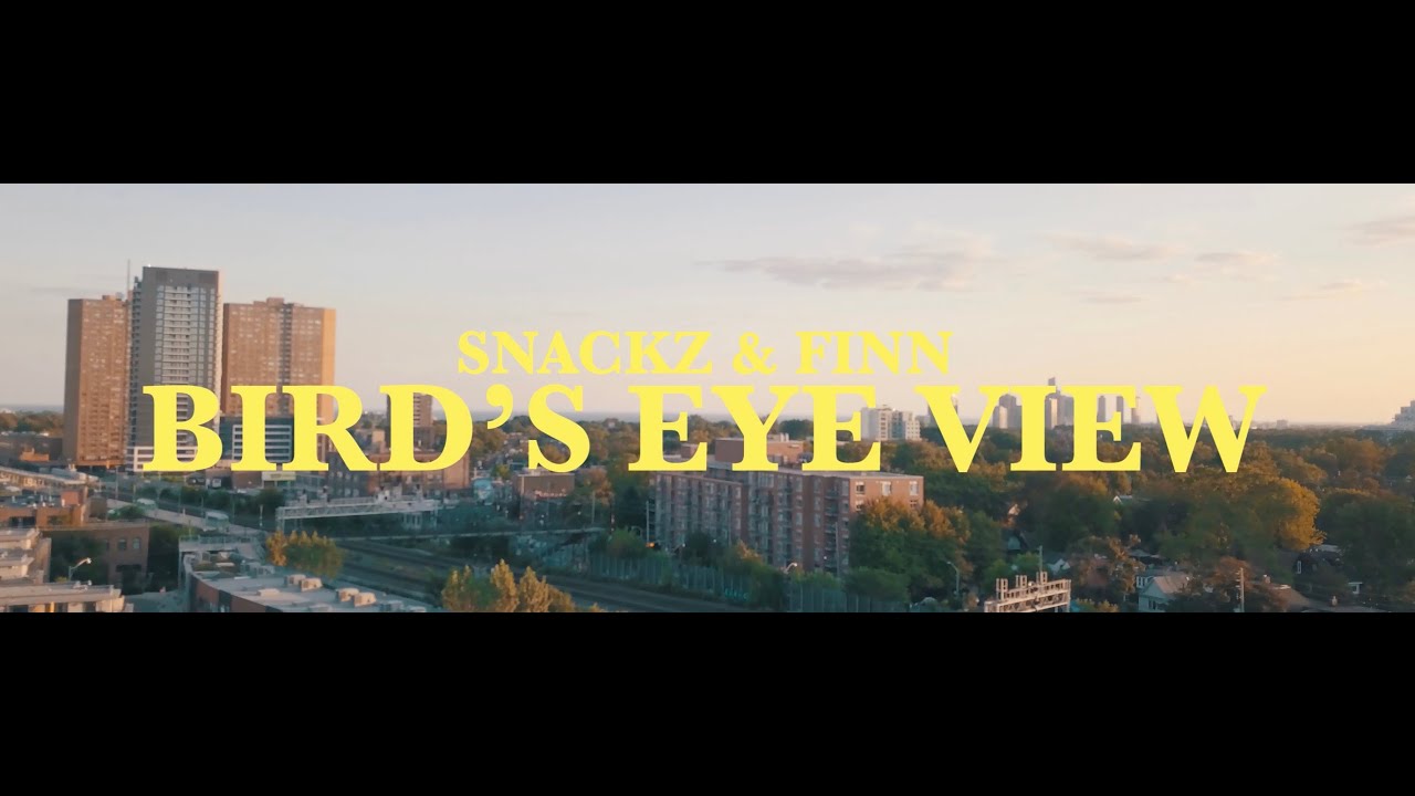 Snackz & Finn - Bird's Eye View (Official Video)