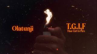 Olatunji - TGIF Lyric Video - (produced by Jillionaire and Roëndy Rosanjo) Resimi