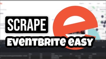 How To Scrape Eventbrite Leads Easy