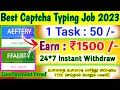 Best mobile captcha typing job  1 task  50  earn upto  1500 live proofpart time job tamil