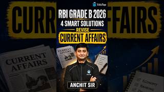 RBI Grade B Current Affairs: 4 Best Way to Revise