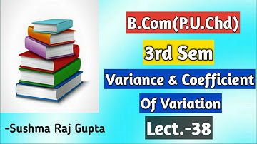 Variance&Coefficient Of Variation/Business Mathematics & Statistics/B.Com-3rd Sem/PU.Chd &other uni.