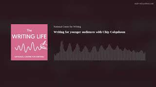 Writing for younger audiences with Chip Colquhoun