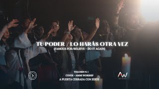 ❤️Tu Poder (Creo en Ti) + Lo Harás Otra Vez - AMMI WORSHIP (Famous For + Do It Again - Tauren Wells)