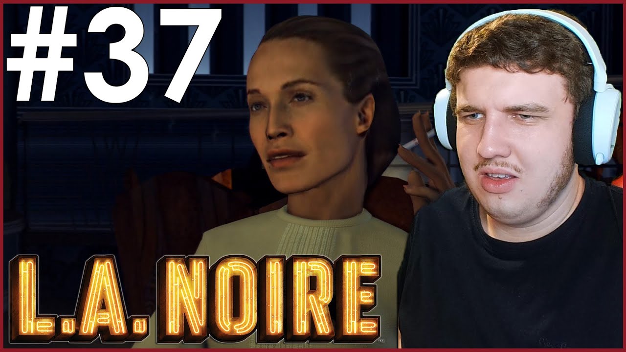 MANIFEST DESTINY [1/2] | L.A. Noire [Ep. 37]