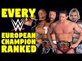 Every WWE European Champion Ranked From WORST To BEST