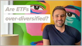 Can ETFs be over-diversified?