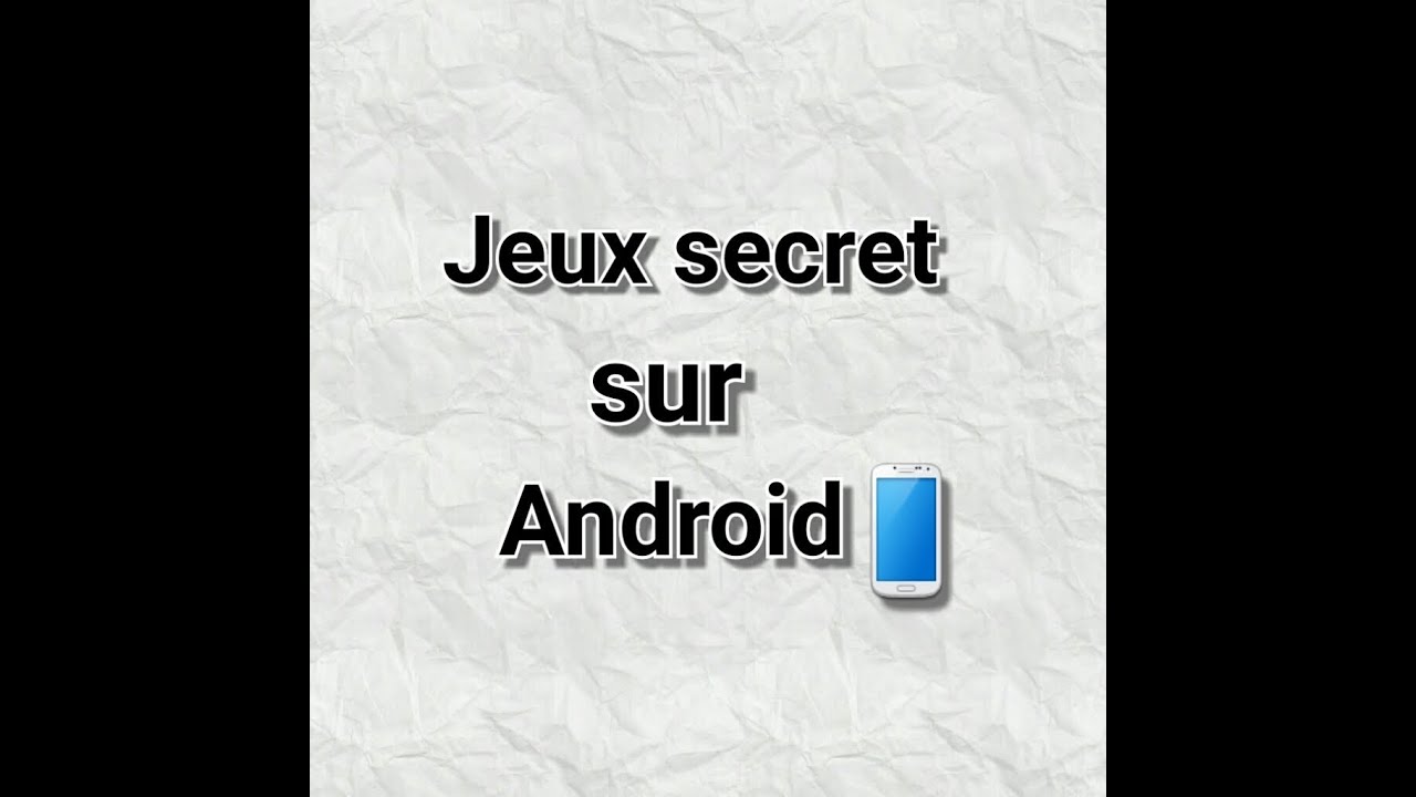LE JEUX SECRET SUR LES APPAREILS ANDROID (lolipop) -Tuto-#2 - YouTube