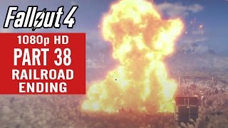 Fallout 4 Gameplay Walkthrough Part 38 The Railroad Ending - No Commentary (1080p HD)
