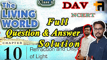 D.A.V. Science | Class 8 | Chapter 10 | Refraction & Dispersion of Light | Part 5 | Question Answer