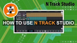 Create A Song In N-Track Studio On Your Phone