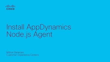 Install the AppDynamics Node.js Agent | Monitor Application Performance in Real Time