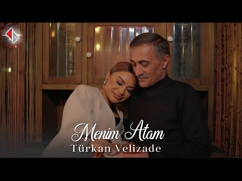 Türkan Velizade - Menim Atam (Official Video) 2024