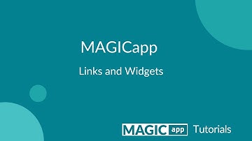 How do I link to content in MAGICapp? Intro to links & widgets