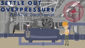 Settle Out Overpressure - A HAZOP Crash Course