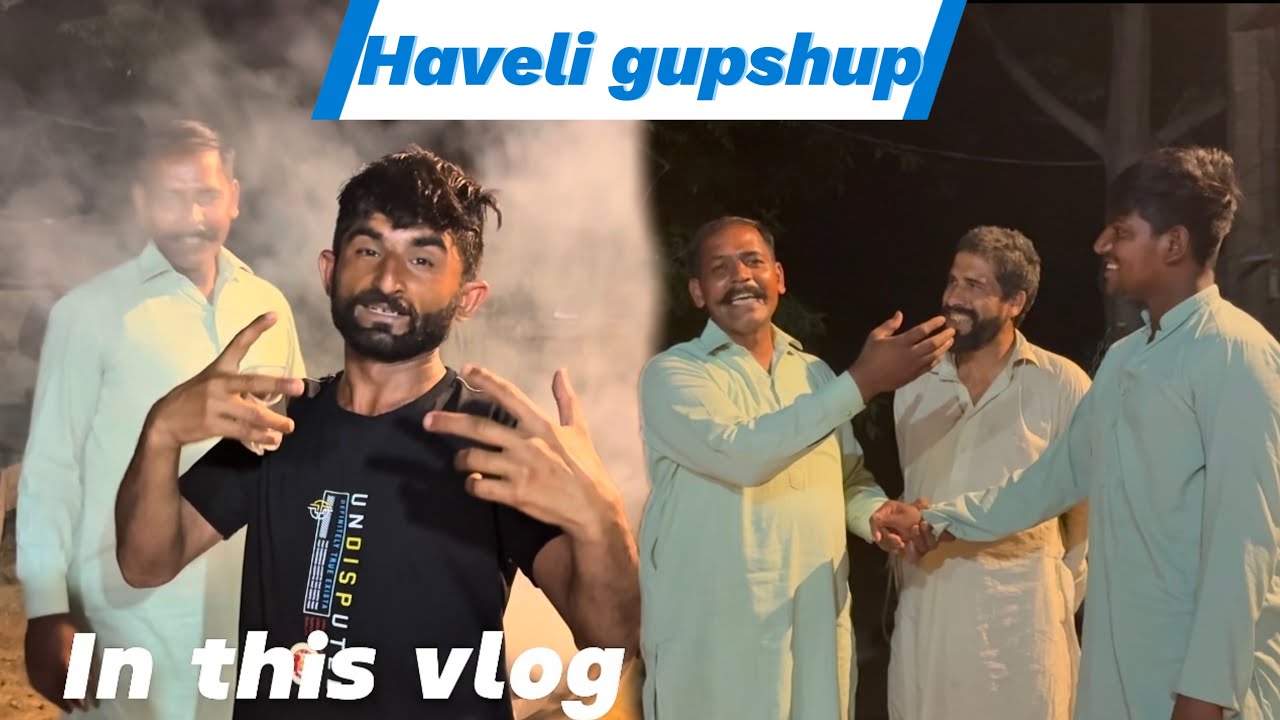 Lambardar with 2 stars 🤣| vlog da end ni ho rya Aj😂 | Haveli group