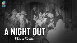 Charlie Chaplin A Night Out (1915) Silent Film | Edna Purviance | Leo White