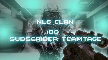 NLGclan ] 100 SUBSCRIBERS Team Tage