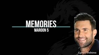 Maroon 5 - Memories (Lyrics)