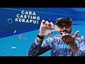 CARA/ASAS CASTING MEMANCING KERAPU + ALEADER SHOES