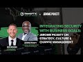 Integrating Security with Business Goals: Jerome Pickett on Strategy, Culture & Change Management