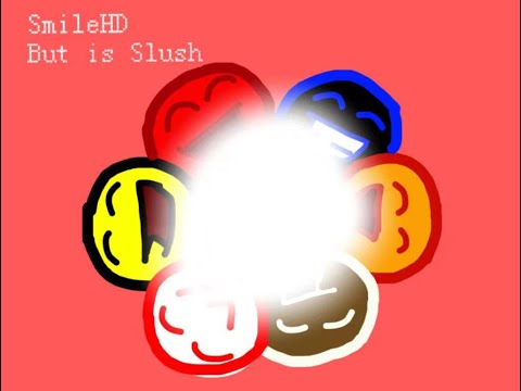 Smile hd but is slush Fighters