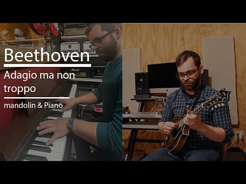 Beethoven Adagio Ma Non Troppo for mandolin and piano Wo0 43B