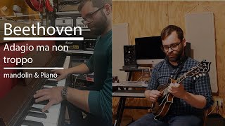 Beethoven Adagio Ma Non Troppo for mandolin and piano Wo0 43B
