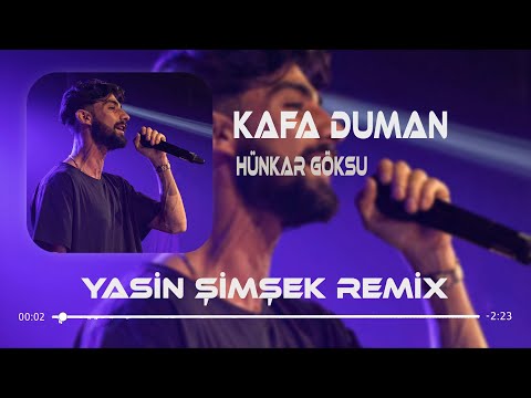 Hünkar Göksu – Kafa Duman ( Yasin Şimşek Remix ) Dertlerim Çok Kafa Duman Duman