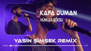 Hünkar Göksu - Kafa Duman ( Yasin Şimşek Remix ) Dertlerim Çok Kafa Duman Duman Resimi