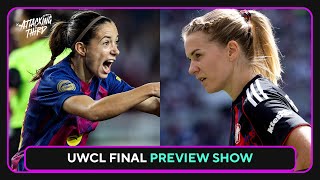 🔔 LIVE: Everything You Need to Know for the UWCL Final! | NWSL MIDWEEK MAYHEM! | Attacking Third