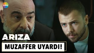 Muzaffer Ali Rıza'yı uyardı! | Arıza 11. Bölüm