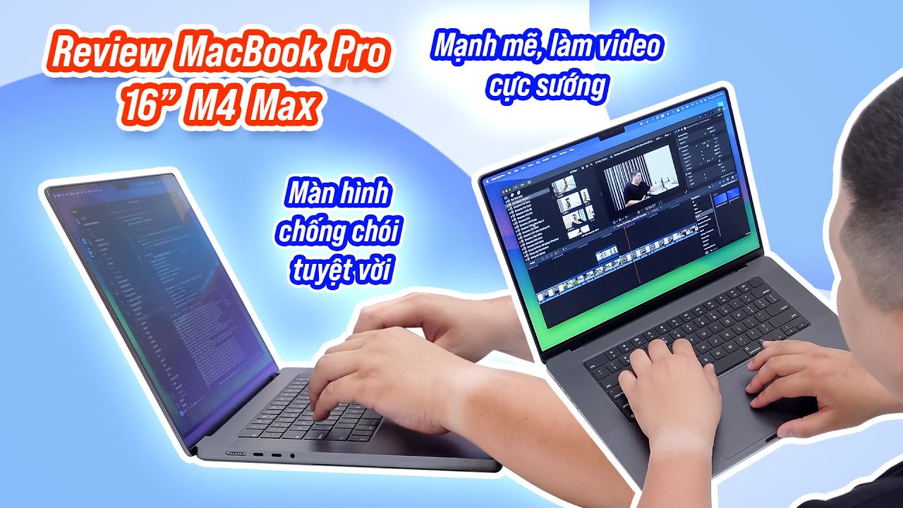 Outline Video Review MacBook Pro 16" M4 Max: không dành cho đa số