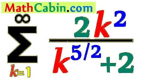 💤 Limit Comparison Test Infinite Series problem #5 ! ! ! ! !