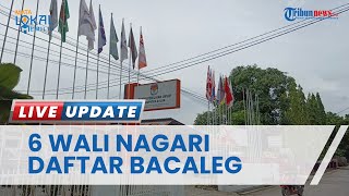 6 Wali Nagari di Kabupaten Solok Ikut Kompetisi Pileg Pemilu 2024, Rebutkan Kursi Anggota DPRD