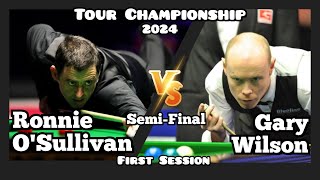 Ronnie O'Sullivan vs Gary Wilson - Tour Championship Snooker 2024 - Semi-Final - First Session Live