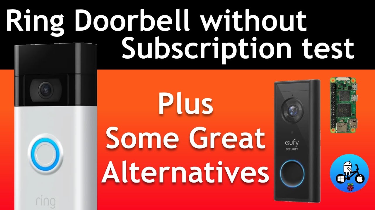 Ring doorbell without subscription. Plus Alternatives. 