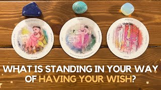 What is Standing In Your Way of Having Your Wish? | Timeless Reading