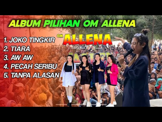 Album Pilihan ALLENA All Artis || OM ALLENA SENGAWANG class=