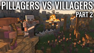 Minecraft - PILLAGERS VS VILLAGERS | Part 2