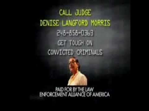 Judge Denise Langford Morris "Soft on Crime"