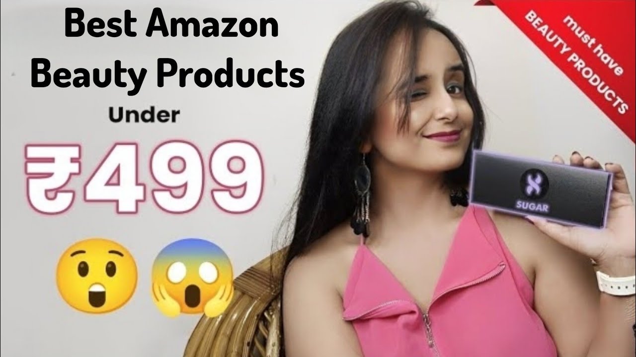 🌟 Must-Have Makeup Products from Amazon Sale under Rs. 499! 🌟 