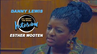Danny Lewis interview Esther Wooten #interview
