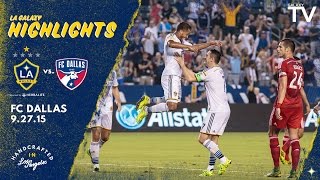HIGHLIGHTS: LA Galaxy vs. FC Dallas | September 27, 2015
