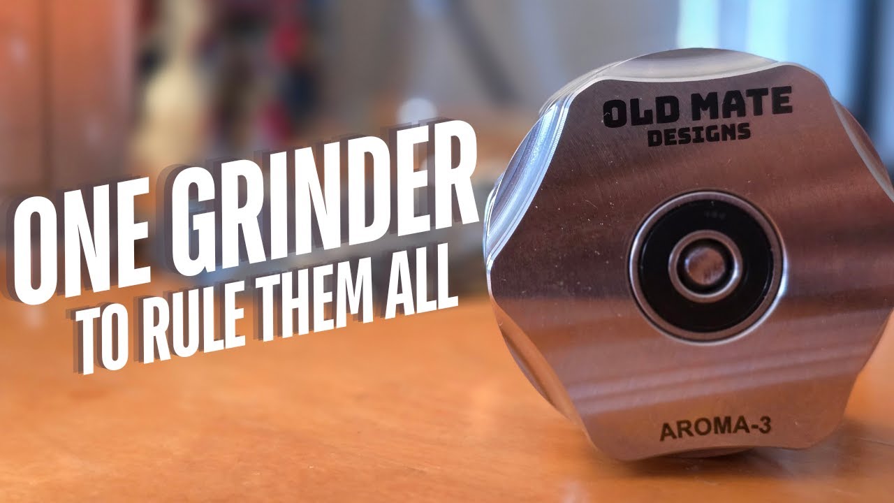 Aroma 3 | Best Grinder Available
