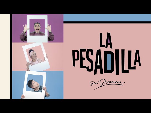 Su Presencia - LA PESADILLA