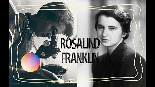 Rosalind Franklin: The unsung hero of DNA