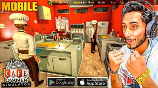 Finally Release PC Like *Cafe Owner Simulator* Game For Android | Cafe Owner Business Simulator screenshot 3