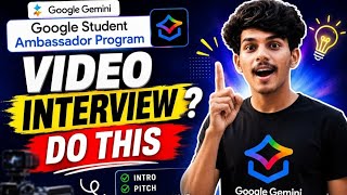🚀Want to Crack the Google Gemini Student Ambassador Video Interview? #GoogleGeminiStudentAmbassador 